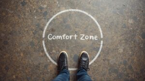 Comfort zoneから踏み出さないことが安心だと勘違いしている